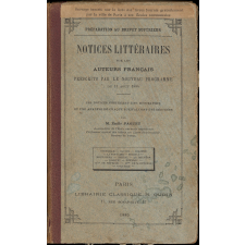 Notices littéraires sur les auteurs français prescrits par le nouveau programme du 11 août 1884.