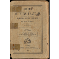 Études sur les auteurs français des classes supérieures. Troisième, seconde, rhétorique. Tome 1er. Poètes. La langue française. La chanson de Roland. La Fontaine. Boileau. Corneille. Racine. Molière.