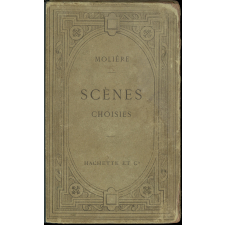 Scènes choisies de Molière. 