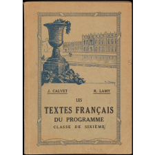 Les textes français du programme. Classe de sixième classique.