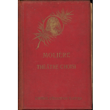 Théâtre choisi précédé de la biographie de Molière. Edition accompagnée de notices historiques et littéraires sur chaque pièce, de notes et d'analyses.