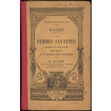 Les Femmes savantes. Comédie en cinq actes.