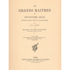 Les Grands maîtres du dix-septième siècle. Etudes littéraires et dramatiques.