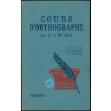 Cours d'orthographe. Cours élémentaire. Cours moyen (1re année).