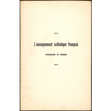 L'enseignement catholique français, structures et statuts.