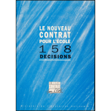 Le Nouveau Contrat pour l'école. 158 décisions.