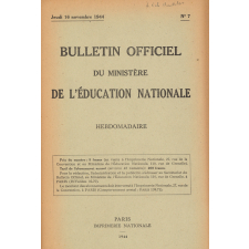 Bulletin Officiel du Ministère de l'Education Nationale. Du Jeudi 5 octobre 1944. N° 1 au jeudi 21 décembre 1944. N° 12. N° manquants : 3, 4, 5, 8.