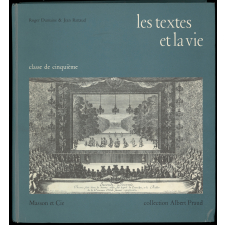 Les Textes et la vie. Classe de cinquième.