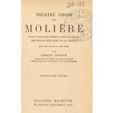 Théâtre choisi de Molière. Édition publiée conformément au texte de l'édition des Grands Écrivains de la France. 