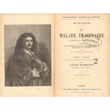 Le Malade imaginaire. Comédie en trois actes. 