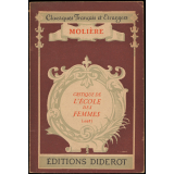 La critique de L'Ecole des femmes suivi de L'Impromptu de Versailles. 1663.