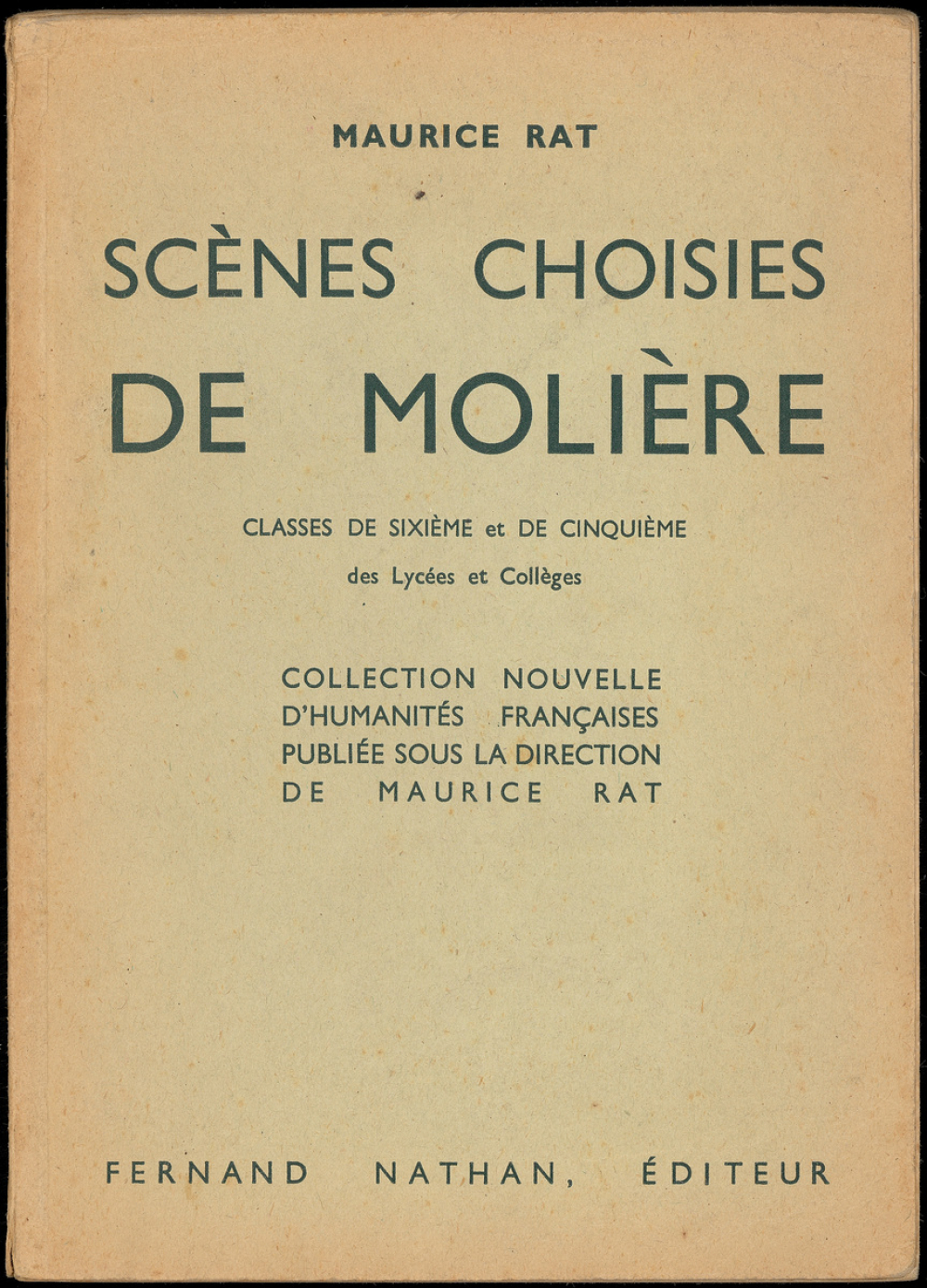Scènes choisies de Molière. 6e et 5e des lycées et collèges.