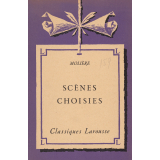Molière. Scènes choisies. A l'usage des classes de sixième et de cinquième.