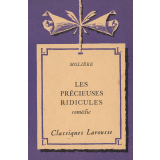 Les précieuses ridicules. Comédie.