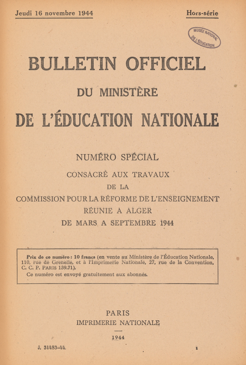 Bulletin Officiel du Ministère de l'Education Nationale. Du Jeudi 16 novembre 1944. Hors-série.