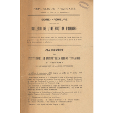 Bulletin de l'instruction primaire. Seine-inférieure. Classement des instituteurs et institutrices publics titulaires et stagiaires du département de la Seine-Inférieure au 1er janvier 1939.