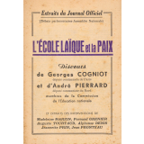 L'Ecole laïque et la Paix. Discours de Georges Cogniot, député communiste de paris et d'André Pierrard, député communiste du Nord, membres de la Commission de l'Education Nationale.