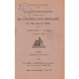 Bulletin administratif du Ministère de l'Instruction Publique et des Beaux-Arts. Année 1927. N° 2580 du 1er janvier 1927 à 2603 du 15 décembre 1927.