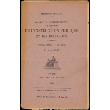 Bulletin administratif du Ministère de l'Instruction Publique. Année 1931. N° 2676 du 1er janvier 1931 à 2686 du 1er juin 1931.