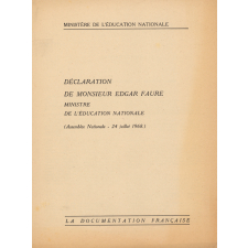 Déclaration de M. Edgar Faure, Ministre de l'Education Nationale. Assemblée Nationale, 24 juillet 1968.