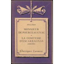 Monsieur de Pourceaugnac. La Comtesse d'Escarbagnas. Comédies.