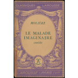 Le Malade imaginaire. Comédie.