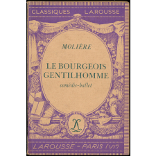 Le Bourgeois Gentilhomme. Comédie-ballet.