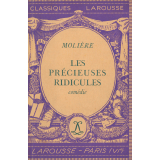 Les Précieuses ridicules. Comédie.