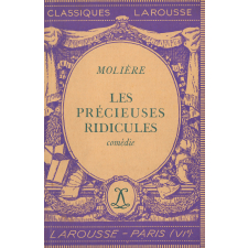 Les Précieuses ridicules. Comédie.