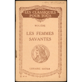 Les Femmes savantes - Notices et notes.
