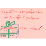 Le gentillesse c'est un cadeau