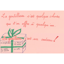 Le gentillesse c'est un cadeau