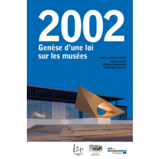 2002, genèse d'une loi sur les musées