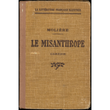 Le Misanthrope. Comédie.