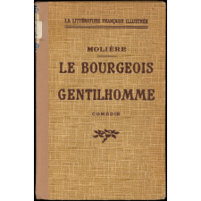 Le Bourgeois gentilhomme. Comédie.