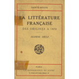 La Littérature française des origines à 1870. Seizième siècle.
