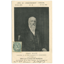 Fête de l'Enseignement primaire - 19 juin 1872-19 juin 1904 - Jean Macé fondateur de la Ligue de l'Enseignement - Souvenir offert par le journal Le Radical aux Membres de la Ligue française de l'Enseignement.