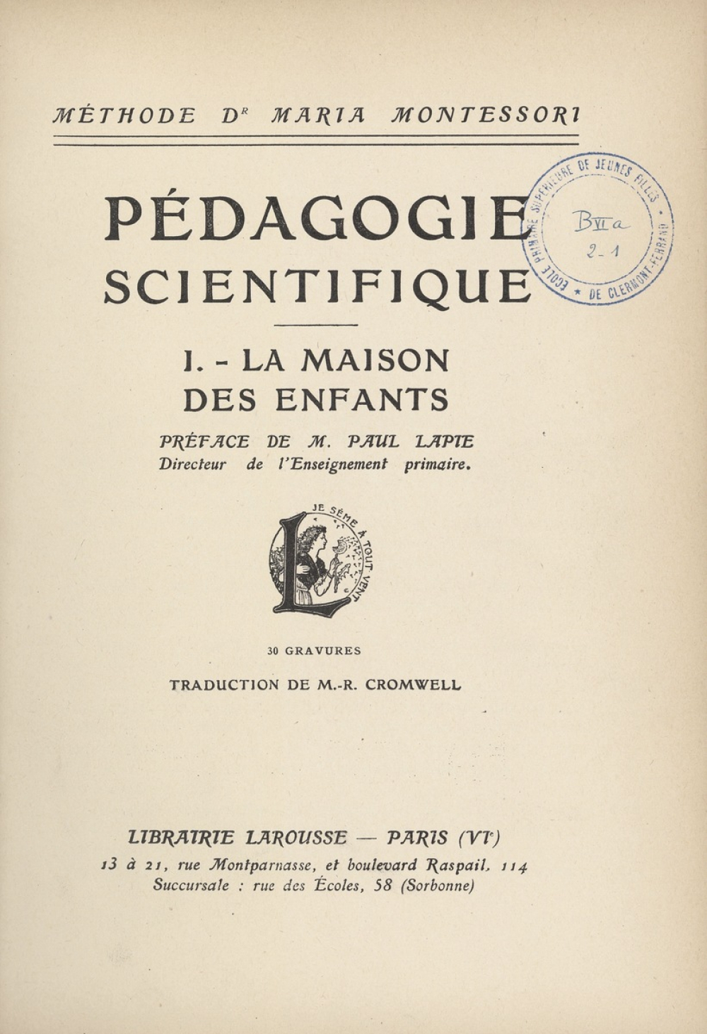 Pédagogie scientifique. I. La Maison des enfants.