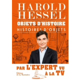 Objets d'histoire, histoires d'objets
