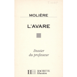L'avare. Dossier du professeur.