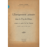 L'Enseignement primaire dans le Puy-de-Dôme avant et après la loi Guizot (Première moitié du XIXe siècle).