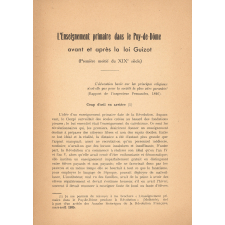 L'Enseignement primaire dans le Puy-de-Dôme avant et après la loi Guizot (Première moitié du XIXe siècle).