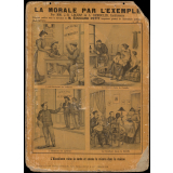 La Morale par l'exemple. N°10- La Tempérance : L'Alcoolisme ruine la santé et amène la misère dans la maison.