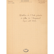 Histoire de l'Ecole primaire de filles de Roquemont depuis août 1939.