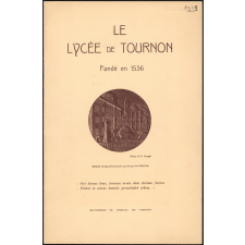 Le Lycée de Tournon. Fondé en 1536.