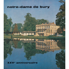 Notre-Dame de Bury. XXVe anniversaire.