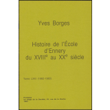 Histoire de l'Ecole d'Ennery du XVIIIe au XXe siècle.