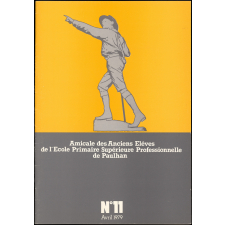 Amicale des Anciens Elèves de l'Ecole Primaire Supérieure Professionnelle de Paulhan. Histoire de l'Ecole Supérieure de Paulhan.