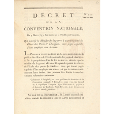 Décret de la convention nationale qui autorise le ministre de la guerre à prendre parmi les élèves des ponts et chaussées, ceux jugés capables d'être employés aux armées.