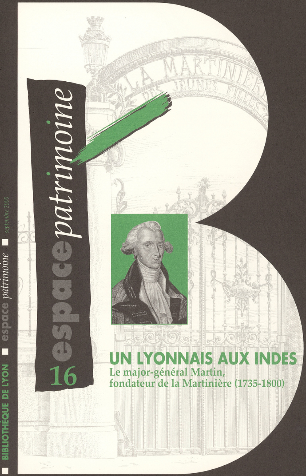 Un Lyonnais aux Indes. Le Major-général Martin, fondateur de la Martinière (1735-1800)